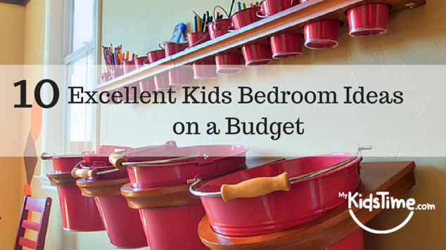 10 Excellent Kids Bedroom Ideas on a Budget