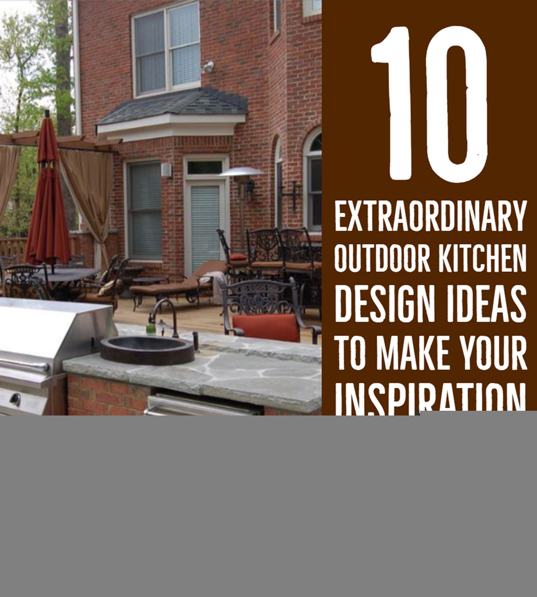 10 Extraordinary Outdoor Kitchen Design Ideas To Make Your