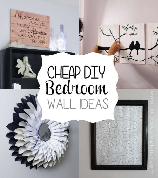 Cheap & Classy DIY Bedroom Wall Ideas ·